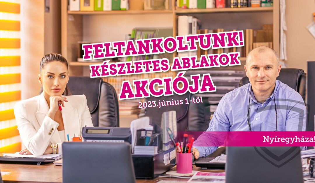 Műanyag ablakok, bejárati ajtók készletről – Nyíregyháza